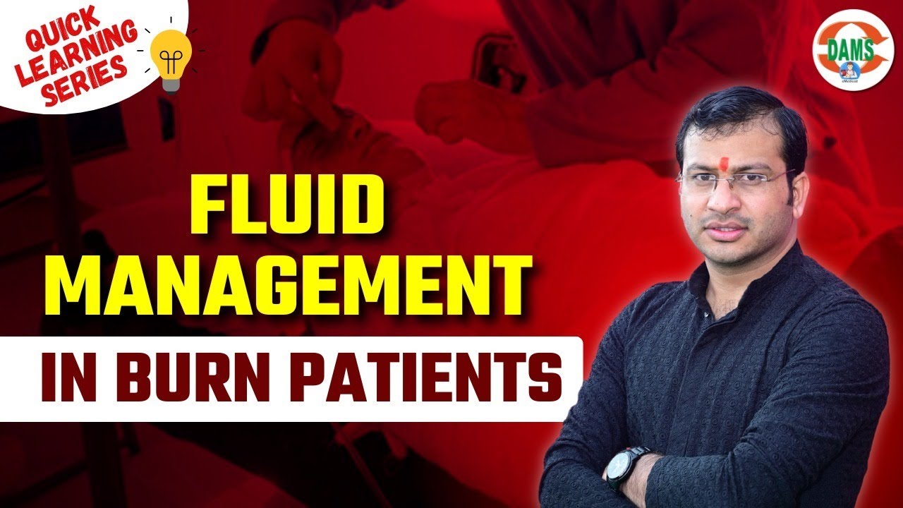 Fluid Management in Burn Patients | Quick Learning Series By Siddharth Sir | DAMS Nursing