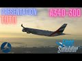 Tuto prsentation  tuto du a340300 de lvfr pour microsoft flight simulator fr