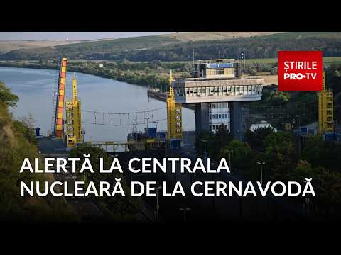 Alert at Cernavodă Nuclear Power Plant, authorities take emergency measures