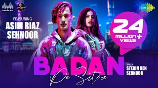 Badan Pe Sitare | Asim Riaz | Sehnoor | Stebin Ben | Official Video | Aman Prajapat | Kunaal Vermaa