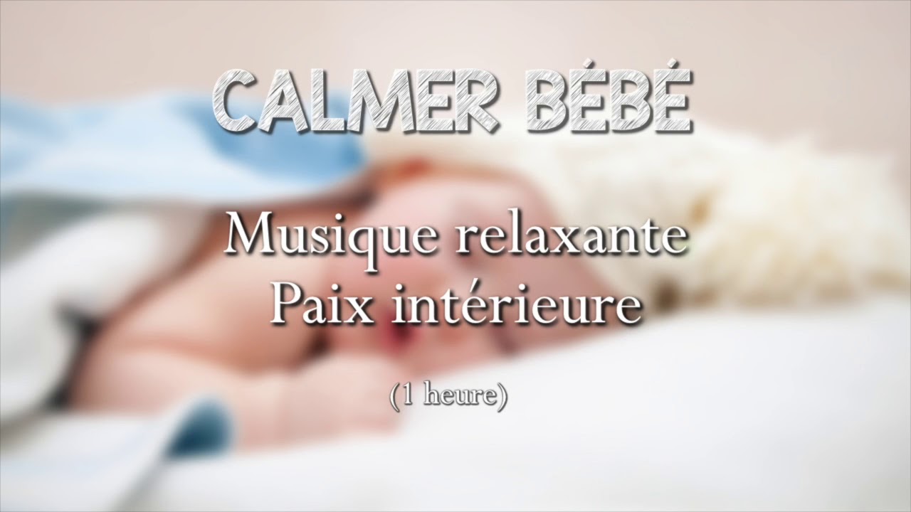 musique calme bébé