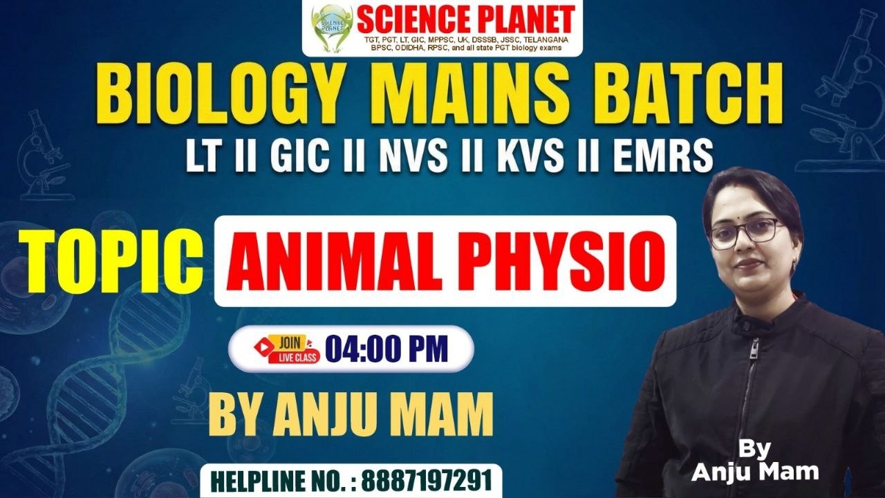 LT-GIC BIO MAINS CLASS - ANIMAL PHYSIOLOGY SESSION :- 7 BY ANJU MAM