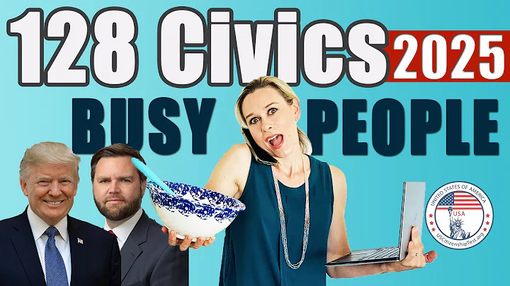Fast Practice: 2025 USCIS 128 Civics Questions & Answers | Quick Study for U.S. Citizenship Test