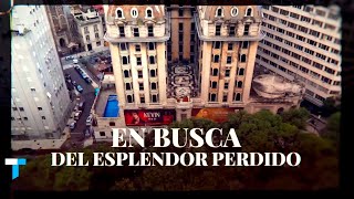 HOTEL PLAZA: el primer hotel 5 estrellas del país  EN BUSCA DEL ESPLENDOR