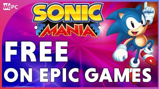 Sonic Mania For FREE On Epic Games! |24th June - 1st July|