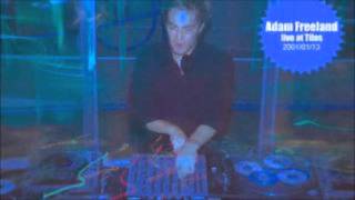 Adam Freeland Live at Tilos 2001/01/13 (Full Radio Show)