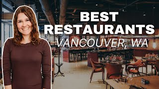 Best Vancouver, WA Restaurants | 2024 Update by Living in Vancouver & Camas Washington  954 views 3 months ago 6 minutes, 14 seconds