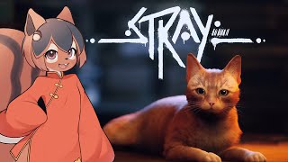 【Stray】ﾈｺﾁｬﾝといっしょに街をゆくStray初見プレイ【巣黒るい】#8
