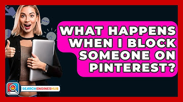 What Happens When I Block Someone On Pinterest? - SearchEnginesHub.com