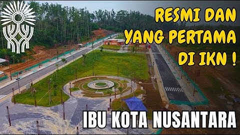 IKN DiCemooh kini Terus membuktikan, Pertama di IKN Pusat Suaka Orangutan & Pertahanan Langit IKN
