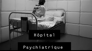 Reportage Hôpital Psychiatrique