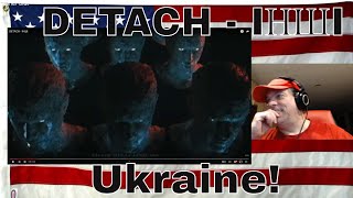 DETACH - IНШI - REACTION - wow - powerful as usual!!! Ukraine!!