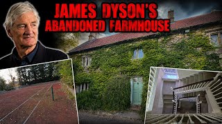 JAMES DYSON’S ABANDONED FARMHOUSE! 😱🏚️