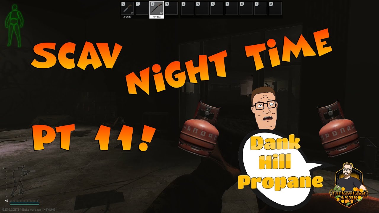 Scav Dank Hill Propane Tanks ASMR Loot Run Interchange Part 11 Escape