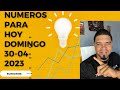 Buenos días números de hoy 30-04-2023 hoy 30-abril-2023