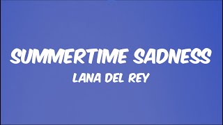 Lana Del Rey - Summertime Sadness (Lyrics)