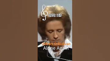 Alone Again Naturally (2) Song by Gilbert O'Sullivan