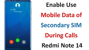 How to turn on Use mobile data during VoLTE calls on the secondary SIM Redmi Note 14?
