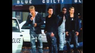 Blue - Where You Want Me