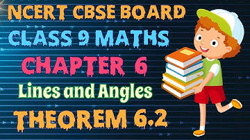 Theorem: 6.2 Chapter:6 Lines And Angles | Ncert Maths Class 9 | Cbse