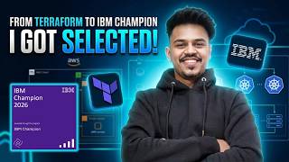🚀 How I Got Selected as an IBM Champion (My Terraform Journey)