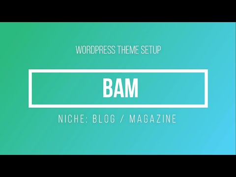 How to setup BAM Free WordPress theme