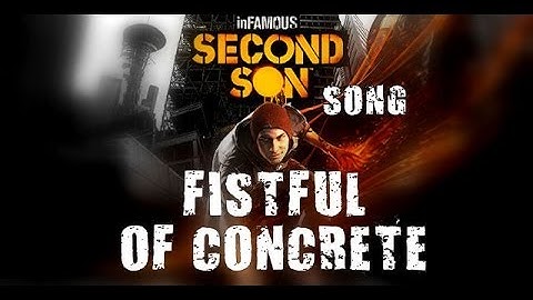 INFAMOUS SECOND SON SONG - Fistful Of Concrete by Miracle Of Sound