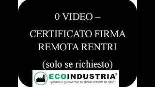 0 Video Certificato Firma Remota Rentri