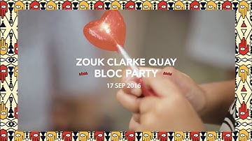 ZOUK BLOC PARTY | 17 September 2016