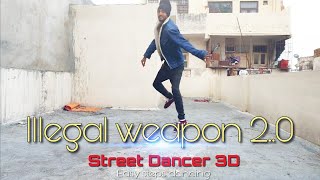 Illegal weapon 2.0 | Street Dancer 3D| dance by lucky rathore | Easy step choreography.