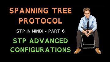 101. Free CCNA (NEW) | STP - STP Advanced Configurations | CCNA 200-301 Complete Course in Hindi