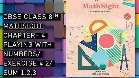 CBSE / Class 8th/ Mathsight /Chapter 4 - Playing with Numbers/ Exercise 4.2 / Sum 1,2,3