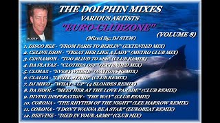 THE DOLPHIN MIXES - VARIOUS ARTISTS - ''EURO-CLUBZONE'' (VOLUME 8)