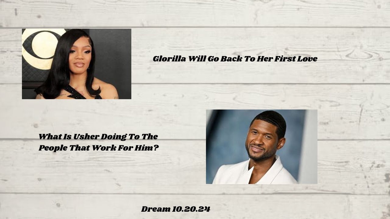 Dreams About Glorilla And Usher