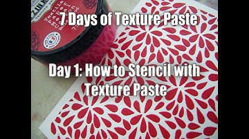 Day 1:  How to Stencil using Texture Paste