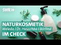 Naturkosmetik im check weleda dr hauschka und annemarie brlind  marktcheck swr