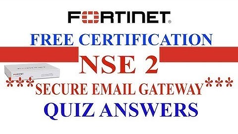 Fortinet NSE 2 | Lesson 9 - Secure Email Gateway | Quiz Answers