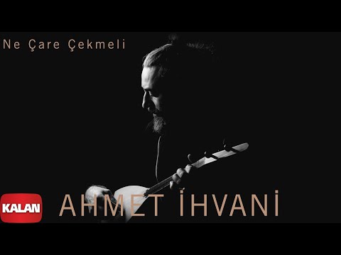 Ahmet İhvani - Ne Çare Çekmeli [ Perde © 2020 Kalan Müzik ]