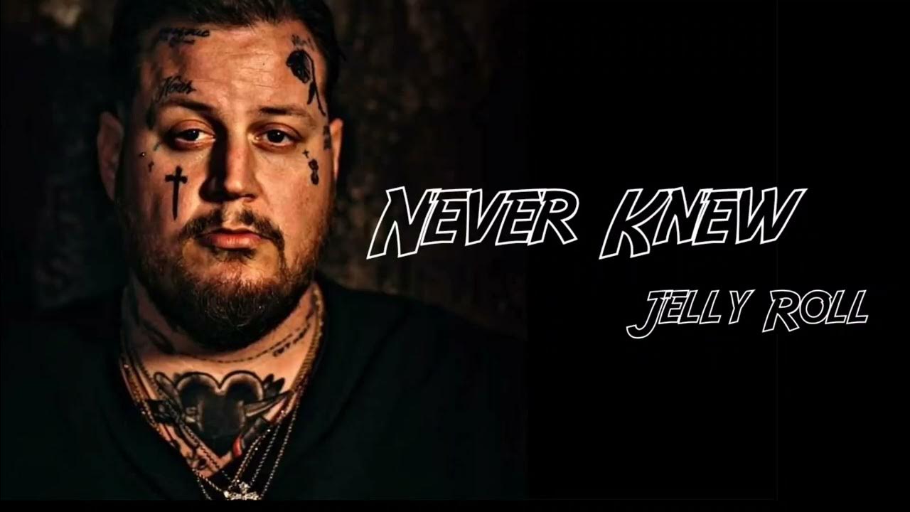 Jelly Roll Never Knew (ft. Lil Wyte) ᴴᴰ, YouTube