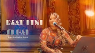 Baat Itni Si Hai || Pratibha Singh Baghel