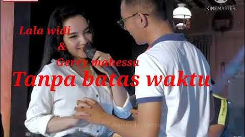 Gerry mahessa feat lala widi adella-Tanpa batas waktu (music official)