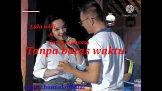Gerry mahessa feat lala widi adella-Tanpa batas waktu (music official)