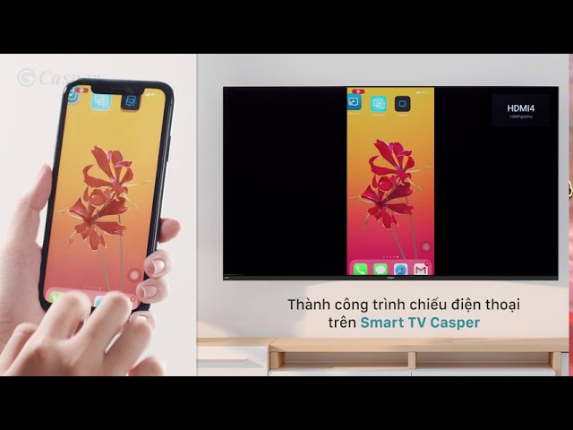 2. Phương pháp phản chiếu màn hình iPhone lên tivi Casper