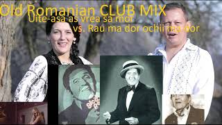 [2023] REVELION - Old Romanian Club Mix Uite asa as vrea sa mor - Rau ma dor ochii ma dor 12 noaptea