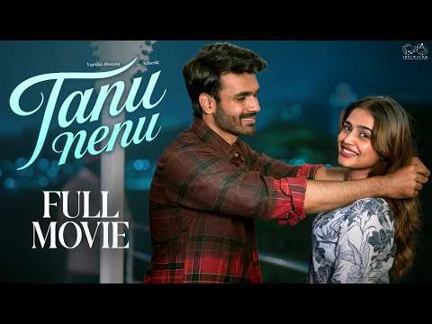 Tanu Nenu || Full Movie || Varsha Dsouza | Adarsh | Latest Romantic Movies 2026 | Infinitum Media