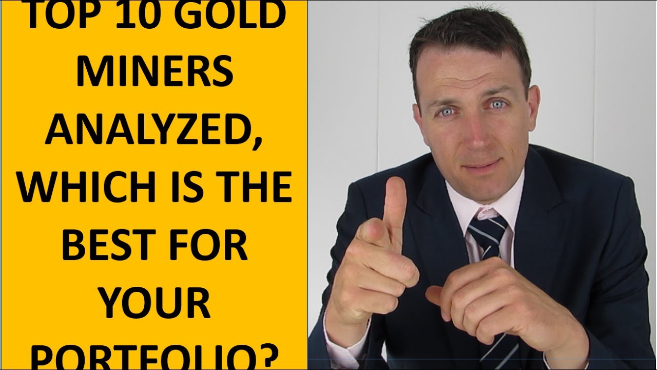 Top 10 Gold Miners Analyzed Pick The Best YouTube how-much-money-do-gold-miners-make-a-comprehensive-analysis-the