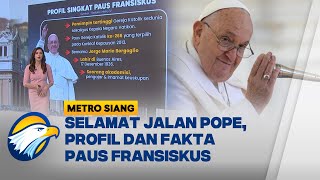 Fakta-fakta Paus Fransiskus, 'Pope' Pertama Non-Eropa hingga Pesan Terakhir