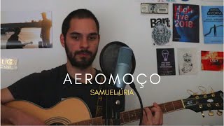 Samuel Úria - "Aeromoço" cover (Marc Rodrigues)