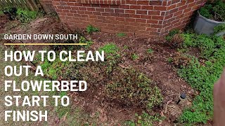 How to Clean Out A Flower Bed from  Start To Finish