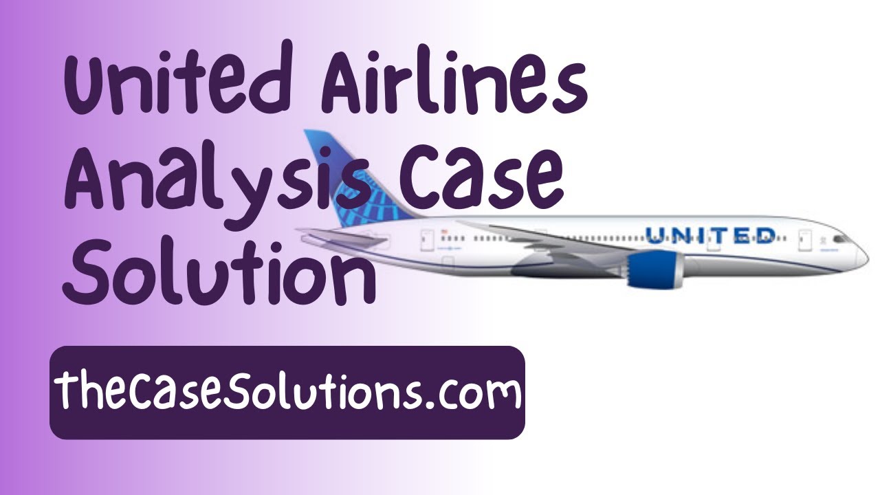 united airlines case study interview